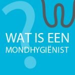 Wat is een mondhygiënist